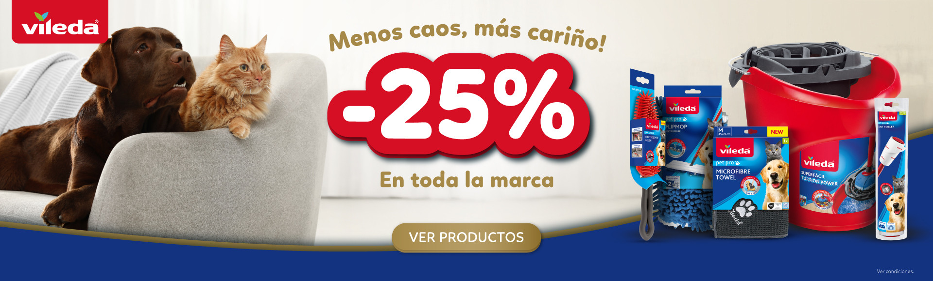 ¡Menos caos, más cariño! -25% en toda la marca Vileda. 